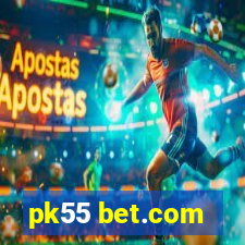 pk55 bet.com